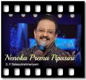 Nenoka Prema Pipasini - MP3 + VIDEO