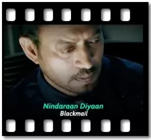 Nindaraan Diyaan Karaoke With Lyrics