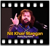 Nit Khair Mangan - MP3