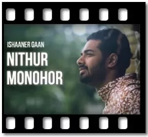 Nithur Monohor (With Guide) Karaoke MP3