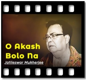 O Akash Bolo Na Karaoke With Lyrics