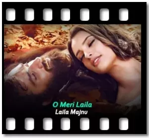 O Meri Laila Karaoke With Lyrics