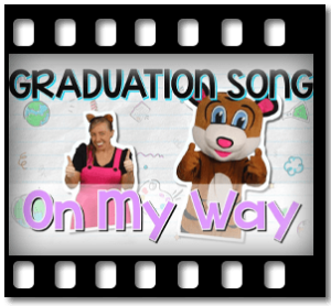 On My Way (Graduation Song) Karaoke With Lyrics