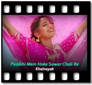 Paalkhi Mein Hoke Sawar Chali Re Karaoke With Lyrics