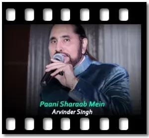 Paani Sharaab Mein Karaoke With Lyrics