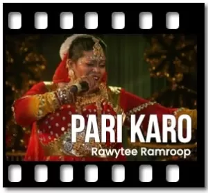 Pari Karo (Chutney Remix) Karaoke MP3