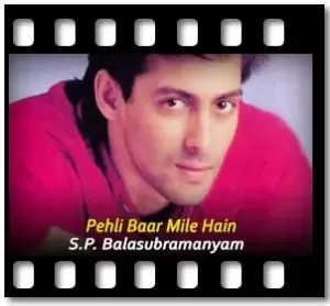 Pehli Baar Mile Hain Karaoke With Lyrics