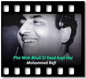 Phir Woh Bhuli Si Yaad Aayi Hai Karaoke With Lyrics