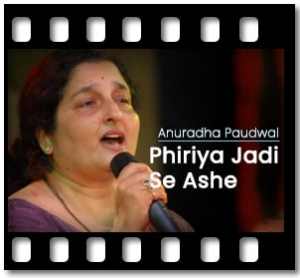 Phiriya Jadi Se Ashe Karaoke With Lyrics