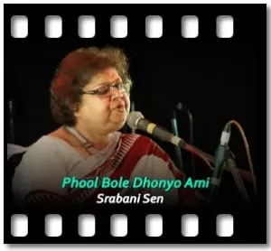 Phool Bole Dhonyo Ami Karaoke With Lyrics