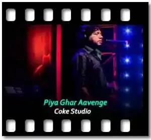 Piya Ghar Aavenge Karaoke With Lyrics