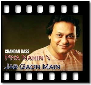 Piya Nahin Jab Gaon Main(Ghazal) Karaoke With Lyrics
