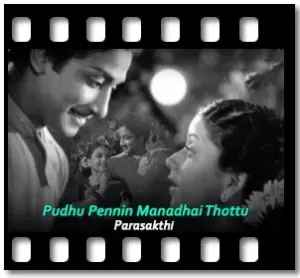 Pudhu Pennin Manadhai Thottu Karaoke With Lyrics