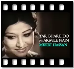 Pyar Bhare Do Sharmile Nain Karaoke With Lyrics