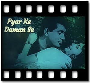 Pyar Ke Daman Se Karaoke MP3