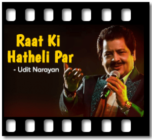Raat Ki Hatheli Par Karaoke With Lyrics