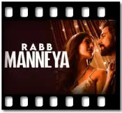 Rabb Manneya Karaoke With Lyrics