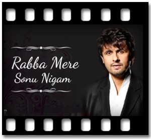 Rabba Mere Karaoke With Lyrics