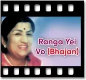 Ranga Yei Vo (Bhajan) (Without Chorus) - MP3 + VIDEO