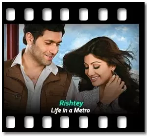 Rishtey Karaoke With Lyrics