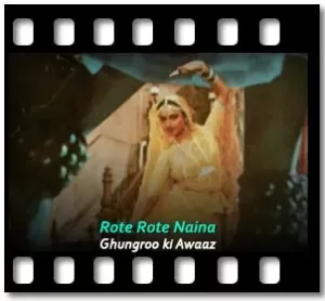 Rote Rote Naina Karaoke With Lyrics