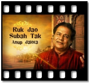 Ruk Jao Subah Tak (Live) Karaoke MP3