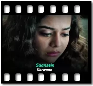 Saansein Karaoke With Lyrics