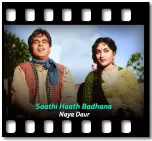 Saathi Haath Badhana Karaoke With Lyrics