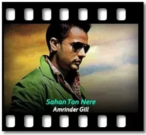 Sahan Ton Nere Karaoke With Lyrics