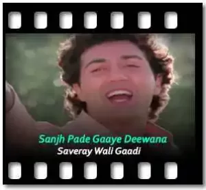 Sanjh Pade Gaaye Deewana Karaoke With Lyrics