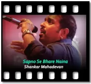 Sapno Se Bhare Naina Karaoke MP3