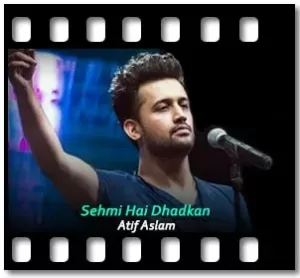 Sehmi Hai Dhadkan Karaoke With Lyrics