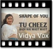 Shape Of You | Cheez Badi Hai - MP3