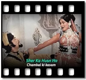 Sher Ka Husn Ho Karaoke With Lyrics