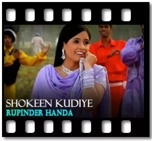 Shokeen Kudiye Karaoke With Lyrics