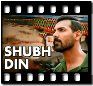 Shubh Din Karaoke With Lyrics