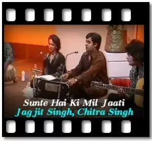 Sunte Hai Ki Mil Jaati (Live) Karaoke MP3