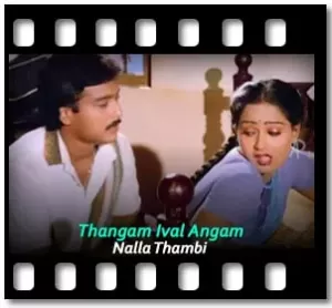 Thangam Ival Angam Karaoke With Lyrics