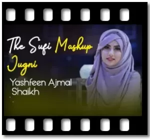 The Sufi Mashup Jugni(Without Chorus) Karaoke MP3