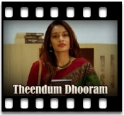 Theendum Dhooram - MP3