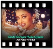 Thoda Sa Pagla Thoda Siyaana - MP3 + VIDEO