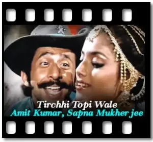 Tirchhi Topi Wale Karaoke With Lyrics