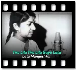 Tiru Lila Tiru Lila Gaye Lata Karaoke MP3