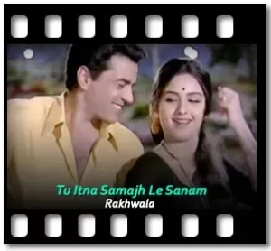 Tu Itna Samajh Le Sanam Karaoke With Lyrics