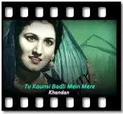 Tu Kaunsi Badli Mein Mere - MP3 + VIDEO