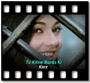 Tu Kitne Baras Ki Karaoke MP3