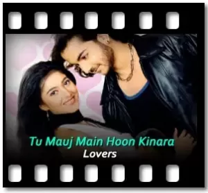 Tu Mauj Main Hoon Kinara Karaoke With Lyrics