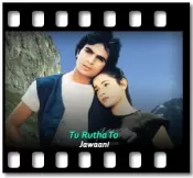 Tu Rutha To - MP3 + VIDEO