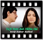 Tujh Mein Rab Dikhta Hai (With Guide Music) - MP3 + VIDEO