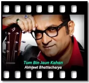 Tum Bin Jaun Kahan Karaoke With Lyrics